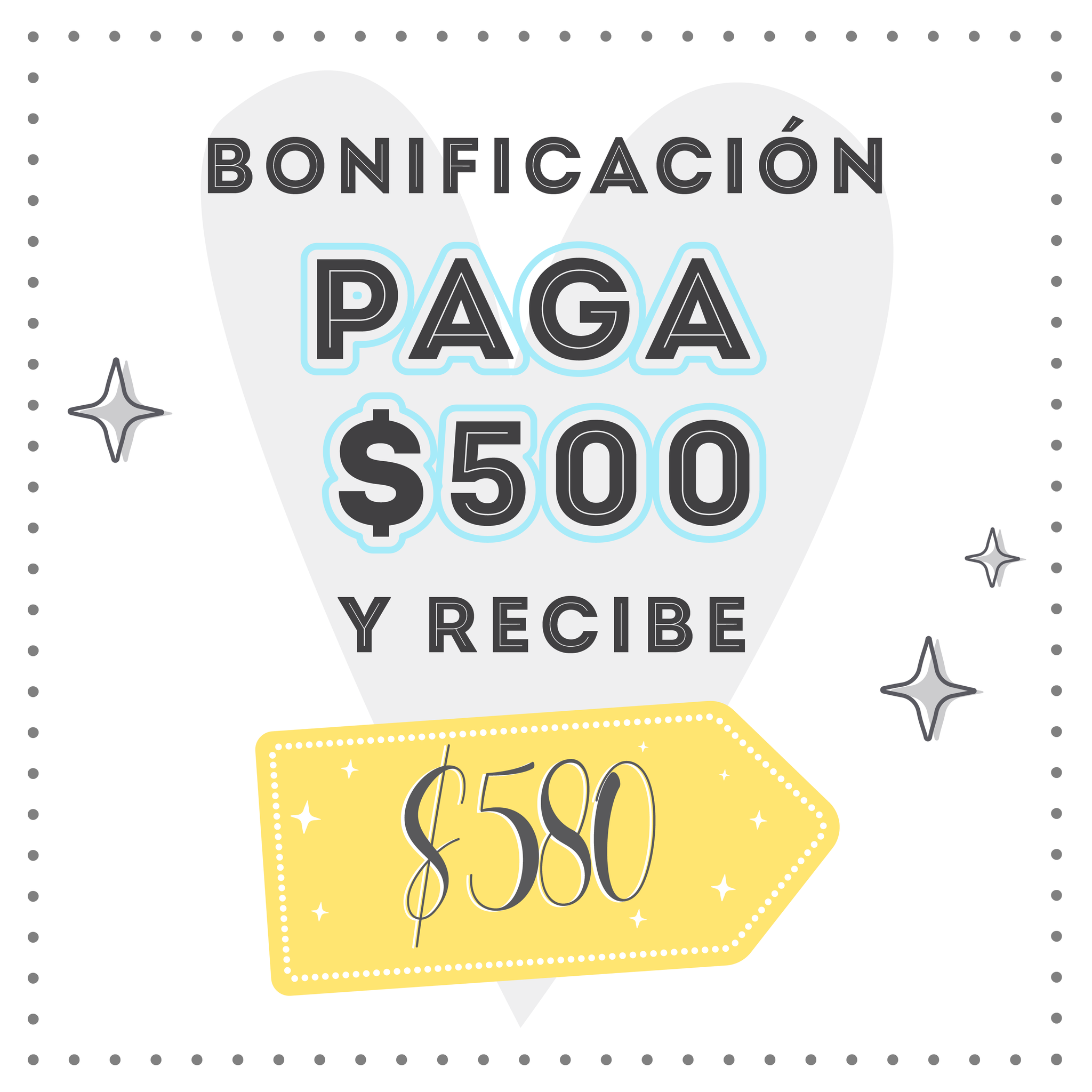 Bonificación $500 - $580